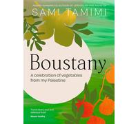 Boustany: A celebration of vegetables from my Palestine: The Sunday Times Bests