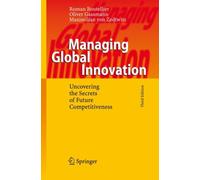 Boutellier - Managing Global Innovation Uncovering the Secrets of Fu - P555z