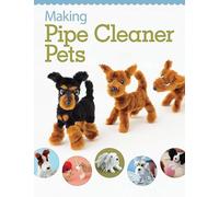 Boutique-Sha Inc. - Making Pipe Cleaner Pets - Paperback - K245z