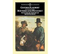 Bouvard And Pecuchet: With the Dictionary of Received Ideas (Classics)