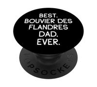 Bouviers des Flandres Best Bouvier des Flandres Dad Ever PopSockets Adhesive PopGrip