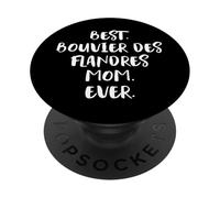 Bouviers des Flandres Best Bouvier des Flandres Mom Ever PopSockets Adhesive PopGrip
