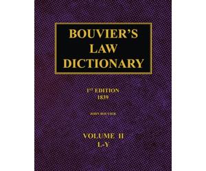 Bouvier's Law Dictionary - 1st Edition (1839): Volume 2