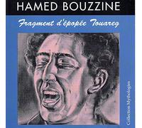 Bouzzine Hamed - Fragments D'Epopee Touaareg