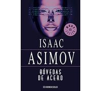 Bóvedas de Acero / The Naked Sun (Los Robots / The Robot)