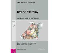 Bovine Anatomy: An Illustrated Text, Second Edition (2nd New edition)