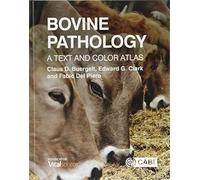 Bovine Pathology: A Text and Color Atlas