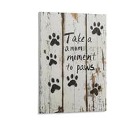 BoVrilyx Rustic Dog Quote Wall Art “Take A Moment to Paws” Farmhouse Style Wooden Look Print with Paw Prints Funny Pet Lover Decor Living Room Entryway Dog Owner Gift Gift 24x36inch Frame