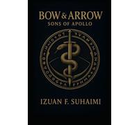 Bow & Arrow: Sons of Apollo