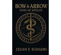 Bow & Arrow: Sons of Apollo