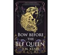 Bow Before the Elf Queen