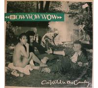 Bow Wow Wow - Go Wild In The Country
