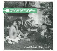 Bow Wow Wow - Go Wild In The Country - Bow Wow Wow 7" 45