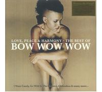 Bow Wow Wow - Love, Peace & Harmony - The Best Of Bow Wow Wow [VINYL]