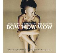 Bow Wow Wow - Love, Peace & Harmony - The Best Of Bow Wow Wow [VINYL]