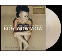 Bow Wow Wow - Love, Peace & Harmony - The Best Of Bow Wow Wow [VINYL]