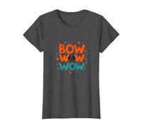 Bow Wow Wow Playful Dog Lover Design with Paw T-Shirt, Women, Dark Heather Grey, M