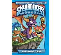 Bowden, Mike - Skylanders: The Kaos Trap