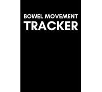 Bowel Movement Tracker: Cute Logbook Gift for Inflammatory Bowel Disease Patients to Record and Keep Track of Symptoms
