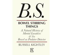 Bowel Stirring Things: A Natural History of Mental Laxatives & the Bowel as Predator Detector