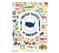Bowers, Jenny - United Tastes of America: An Atlas of Food Facts & Recipes from Every State!