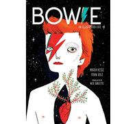 Bowie: An Illustrated Life