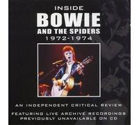 Bowie, David - Inside Bowie and the Spiders 1972-1974