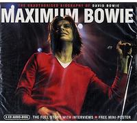 Bowie, David - Maximum Bowie: THE UNAUTHORISED BIOGRAPHY OF DAVID BOWIE