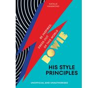 BOWIE His Style Principles: Be inspired to dress out of this world