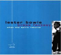 Bowie, Lester - When the Spirit Returns