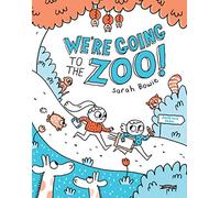 Bowie, Sarah - We're Going to the Zoo!