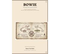 BOWIE The Man Who Sold the World: A Literary Comparison of David Bowie and J.R.R. Tolkien with Speculations on the Barrowlands