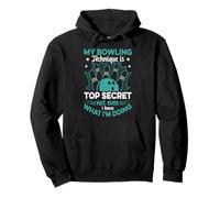 Bowler My Bowling Technique Is Top Secret Funny Bowling Pullover Hoodie