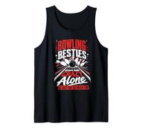 Bowling Besties Because Going Crazy Alone is Not as Fun Tank Top