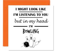 Bowling Birthday Card for Men Women - In my Head - Happy Birthday Card for Neighbour Daughter Brother Sister, 145mm Bday Greeting Cards