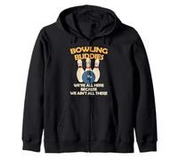 Bowling Buddies We Ain't All There Funny Bowling Team Zip Hoodie