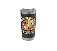 Bowling Buddies We're All Here Because We Ain't All There Stainless Steel Insulated Tumbler