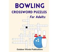 Bowling Crossword Puzzles For Adults: Medium Difficulty Puzzle Book for Tenpin Bowlers