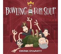 BOWLING FOR SOUP - DRUNK DYNASTY