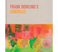 Bowling, Frank - Frank Bowling’s Americas: New York, 1966-75