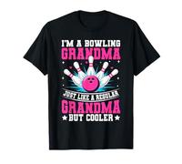 Bowling Grandma Just Like A Regular Grandma But Cooler Mom T-Shirt