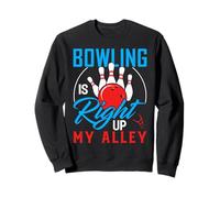 Bowling is Right UP My Alley T-Shirt Bowling Merchandise Sweatshirt