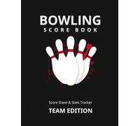 Bowling League Score Book Team Edition: 88 Team Game Sheets with 5-Player Lineups, Handicap & Series Scoring, Standings Tracker & Season Summary