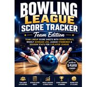 Bowling League Score Tracker - Team Edition: Team Lineup Score Sheets with Series Totals, Weekly Average Log, League Standings & Season Stats for 5-Player League Teams