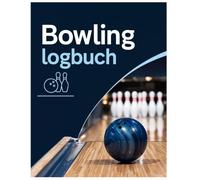 Bowling logbuch: Bowling Resultate Buch und Spieler Statistik Tracker: Ein handliches Tagebuch für das Bowling Center und den regelmäßigen Spielbetrieb