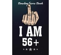 Bowling Score Book :Milestone 57Th Birthday - Gag Bday Joke Gift Idea 56+1: Gift