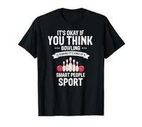 Bowling Smart Skill Sport with Focus and Precision Humor T-Shirt