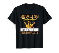 Bowling Unleashed My Split Personality Funny Bowling Bowlers T-Shirt