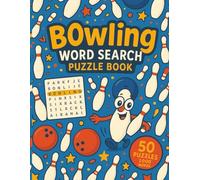 Bowling Word Search: 50 Word Searches About Bowling, Lanes, Strikes, Pins, and More | Fun Puzzles for Bowlers and Sports Lovers | 8.5 x 11 Inches, 101 Pages