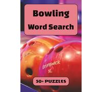 Bowling Word Search Puzzle Book: 50+ Word Find Puzzles with Easy-to-Read Print about Pins, Strikes, Alleys and More | 6×9 inches, 110 pages … Gift for Vacations, Holidays and Free Times